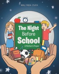 bokomslag The Night Before School: A Mother's Prayer