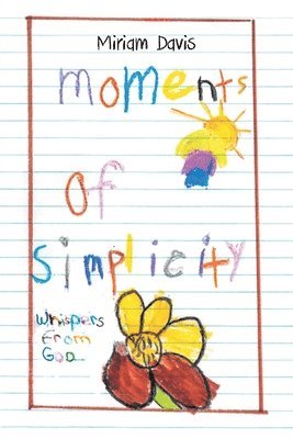 Moments of Simplicity 1