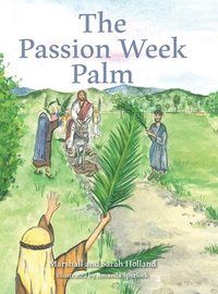bokomslag The Passion Week Palm