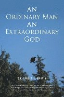 bokomslag An Ordinary Man An Extraordinary God