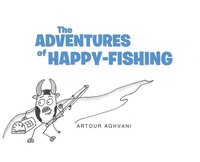 bokomslag The Adventures of Happy Fishing