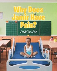 bokomslag Why Does Jamir Have Pain?