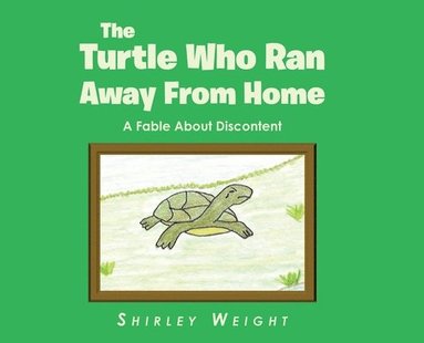 bokomslag Turtle Who Ran Away From Home