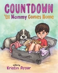 bokomslag Countdown 'til Mommy Comes Home