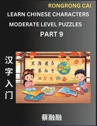 bokomslag Learn Chinese Characters (Part 9) - Moderate Level Multiple Answer Type Column Matching Test Series for HSK All Level Students to Fast Learn Reading Mandarin Chinese Characters with Given Pinyin and