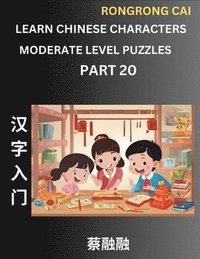 bokomslag Learn Chinese Characters (Part 20) - Moderate Level Multiple Answer Type Column Matching Test Series for HSK All Level Students to Fast Learn Reading Mandarin Chinese Characters with Given Pinyin and