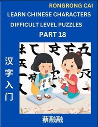 bokomslag Learn Chinese Characters (Part 18) - Difficult Level Multiple Answer Type Column Matching Test Series for HSK All Level Students to Fast Learn Reading Mandarin Chinese Characters with Given Pinyin