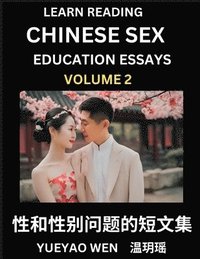 bokomslag Learn Reading Chinese Sex Education Essays (Part 2) - Short Essays on Sex, Sexuality & Gender Issues, Improve Personal Growth and Development, Sex Edu