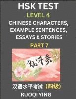bokomslag HSK Test Level 4 (Part 7)- Chinese Characters, Example Sentences, Essays & Stories- Self-learn Mandarin Chinese Characters for Hanyu Shuiping Kaoshi (HSK 4), Easy Lessons for Beginners, Short Stori...