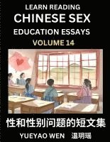 Wen Yueyao - Learn Reading Chinese Sex Education Essays (Part 14) - Short Essays on Sex, Sexuality & Gender Issues, Improve Personal Growth and Development, Sex Education, A Collection of Short Essays in Chinese and English, Learn Mandarin Chinese while Reading China A, Häftad