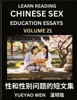 Wen Yueyao - Learn Reading Chinese Sex Education Essays (Part 21) - Short Essays on Sex, Sexuality & Gender Issues, Improve Personal Growth and Development, Sex Education, A Collection of Short Essays in Chinese and English, Learn Mandarin Chinese while Reading China A, Häftad