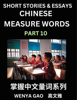 Chinese Measure Words (Part 10)- Learn Chinese Language and Culture by Reading Stories Made of Chinese Liangci Quantifiers, Simple & Easy Mandarin Chinese Lessons for Beginners 1