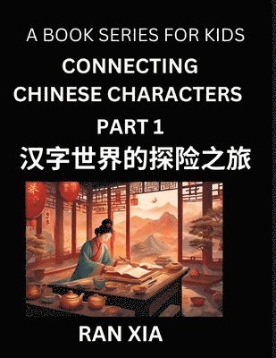 bokomslag Mandarin Chinese Characters for Kids (Part 1)- A Test Series for Children to Recognize Chinese Characters by Column Matching