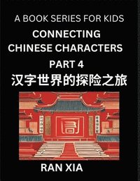 bokomslag Mandarin Chinese Characters for Kids (Part 4)- A Test Series for Children to Recognize Chinese Characters by Column Matching