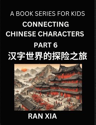 bokomslag Mandarin Chinese Characters for Kids (Part 6)- A Test Series for Children to Recognize Chinese Characters by Column Matching