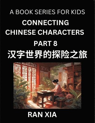 bokomslag Mandarin Chinese Characters for Kids (Part 8)- A Test Series for Children to Recognize Chinese Characters by Column Matching