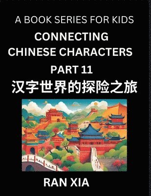 bokomslag Mandarin Chinese Characters for Kids (Part 11)- A Test Series for Children to Recognize Chinese Characters by Column Matching