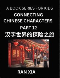 bokomslag Mandarin Chinese Characters for Kids (Part 12)- A Test Series for Children to Recognize Chinese Characters by Column Matching