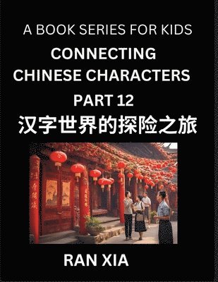 bokomslag Mandarin Chinese Characters for Kids (Part 12)- A Test Series for Children to Recognize Chinese Characters by Column Matching