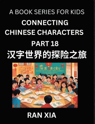 Ran Xia - Mandarin Chinese Characters for Kids (Part 18)- A Test Series for Children to Recognize Chinese Characters by Column Matching, Häftad