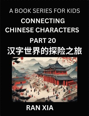 bokomslag Mandarin Chinese Characters for Kids (Part 20)- A Test Series for Children to Recognize Chinese Characters by Column Matching