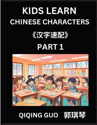 Kids Learn Chinese Characters (Part 1)- A Collection of Mandarin Chinese Puzzles for Kids to Learn Recognizing Simplified Chinese Characters with Easy Lessons, HSK Test Series with Multiple Answers 1