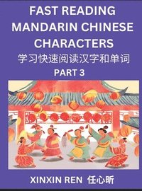 bokomslag Reading Simplified Chinese Characters for Kids (Part 3) - Learn to Recognize Simplified Mandarin Chinese Characters by Solving Characters Activities, HSK All Levels, Suitable for Young, Adults,