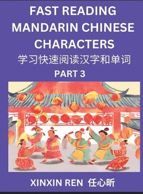 bokomslag Reading Simplified Chinese Characters for Kids (Part 3) - Learn to Recognize Simplified Mandarin Chinese Characters by Solving Characters Activities, HSK All Levels, Suitable for Young, Adults, Tee...