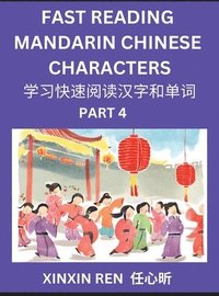 bokomslag Reading Simplified Chinese Characters for Kids (Part 4) - Learn to Recognize Simplified Mandarin Chinese Characters by Solving Characters Activities, HSK All Levels, Suitable for Young, Adults,