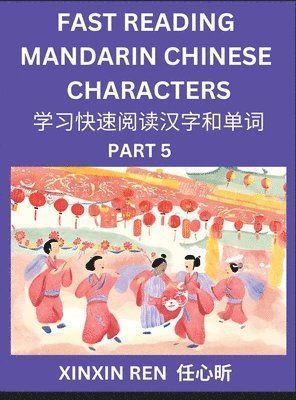 bokomslag Reading Simplified Chinese Characters for Kids (Part 5) - Learn to Recognize Simplified Mandarin Chinese Characters by Solving Characters Activities, HSK All Levels, Suitable for Young, Adults, Tee...