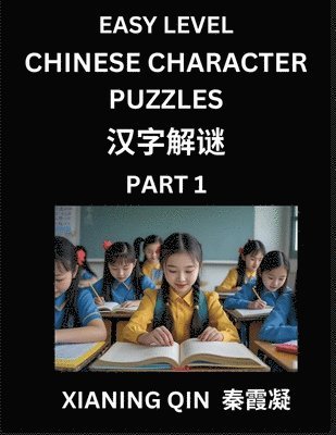 bokomslag Chinese Lessons for Beginners (Volume 1)- Easy Brain Game and Activity Puzzles to Learn Mandarin Language With Simplified Chinese Characters, Kids, Te