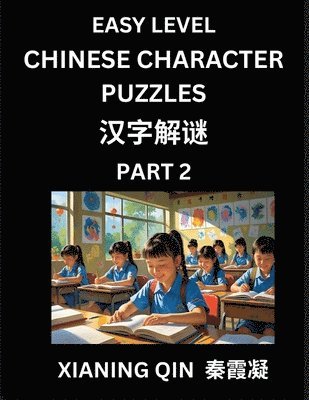 bokomslag Chinese Lessons for Beginners (Volume 2)- Easy Brain Game and Activity Puzzles to Learn Mandarin Language With Simplified Chinese Characters, Kids, Teens, Young and Adults, HSK All Levels