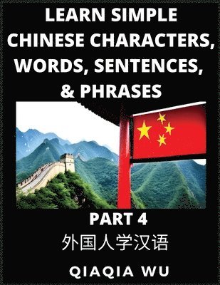 Learn Simple Chinese Characters, Words, Sentences, and Phrases (Part 4) 1