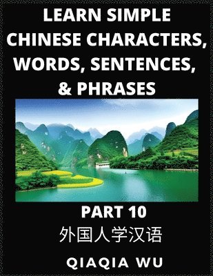 Learn Simple Chinese Characters, Words, Sentences, and Phrases (Part 10) 1