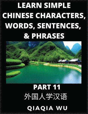 Learn Simple Chinese Characters, Words, Sentences, and Phrases (Part 11)