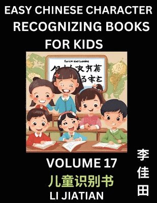 bokomslag Chinese Character Recognizing Puzzles for Kids (Volume 17) - Simple Brain Games, Easy Mandarin Puzzles for Kindergarten & Primary Kids, Teenagers & Absolute Beginner Students, Simplified Characters,