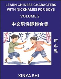bokomslag Learn Chinese Characters with Nicknames for Boys (Part 2)