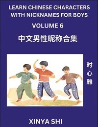 bokomslag Learn Chinese Characters with Nicknames for Boys (Part 6)