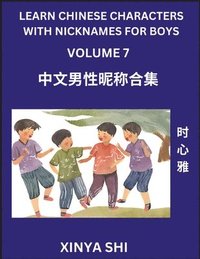 bokomslag Learn Chinese Characters with Nicknames for Boys (Part 7)
