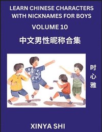 bokomslag Learn Chinese Characters with Nicknames for Boys (Part 10)