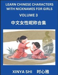 bokomslag Learn Chinese Characters with Nicknames for Girls (Part 3)