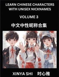bokomslag Learn Chinese Characters with Unisex Nicknames (Part 3)