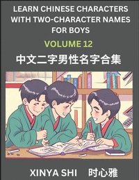 bokomslag Learn Chinese Characters with Learn Two-character Names for Boys (Part 12)