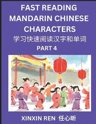 bokomslag Reading Chinese Characters (Part 4) - Learn to Recognize Simplified Mandarin Chinese Characters by Solving Characters Activities, HSK All Levels