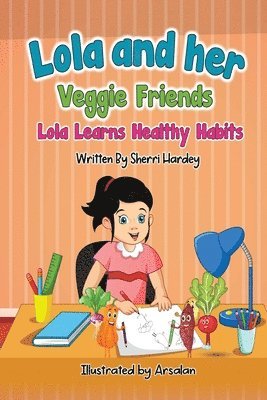 Lola and her Veggie Friends 1