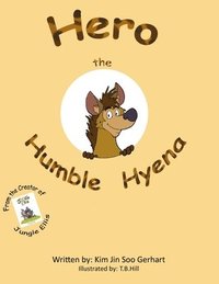 bokomslag Hero the Humble Hyena