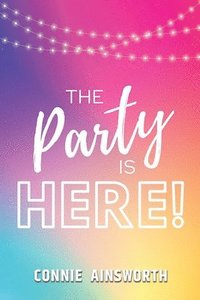 bokomslag Party is Here!