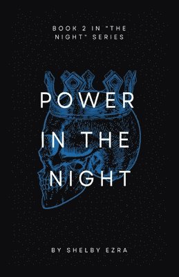Shelby Ezra - Power in the Night, Häftad