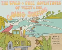 bokomslag The Wild and Free Adventures of Velzy and Fin