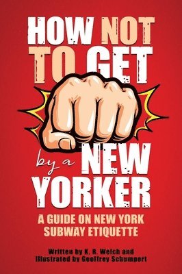 How Not to Get F*cked Up by a New Yorker 1